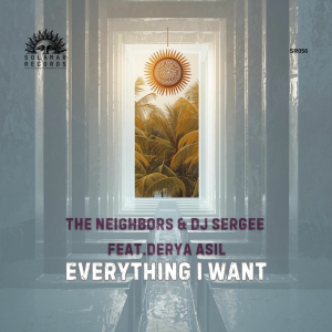 00-the_neighbors_and_dj_sergee_ft._derya_asil-everything_i_want-(sr056)-web-2025-cover