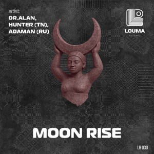 00-dr.alan_and_hunter_(tn)_and_adaman_(ru)-moon_rise-(lr030)-single-web-2025-cover